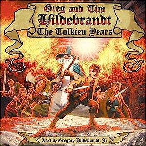 Greg and Tim Hildebrandt, the Tolkien Years by Candance Raney, Greg Hildebrandt