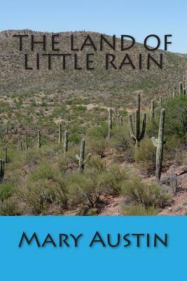 The Land of Little Rain by Mary Austin