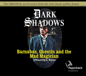 Barnabas, Quentin and the Mad Magician, Volume 30 by Marilyn Ross