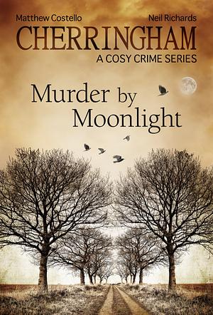 Murder by Moonlight by Matthew Costello, Neil Richards