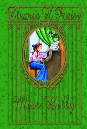 Miss Billy by Eleanor H. Porter