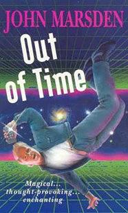 Out of Time by John Marsden