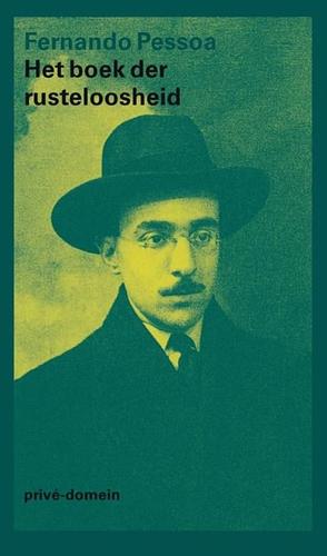 Het boek der rusteloosheid by Fernando Pessoa