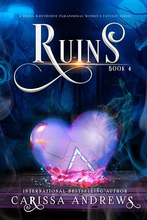 Ruins by Carissa Andrews