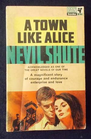 A town like Alice  by Nevil Shute