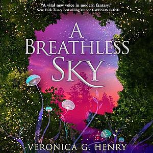 A Breathless Sky by Veronica G. Henry