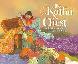 The Katha Chest by Lavanya Naidu, Radhiah Chowdhury