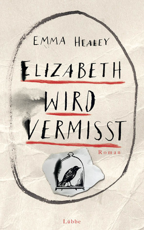 Elizabeth wird vermisst by Emma Healey