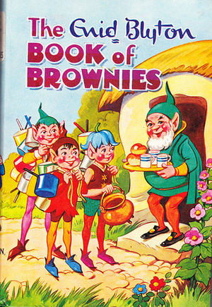 The Enid Blyton Book Of Brownies by Enid Blyton