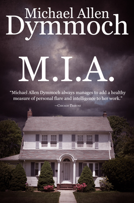 M.I.A. by Michael Allen Dymmoch
