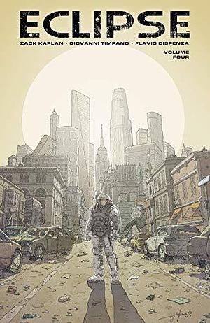 Eclipse Vol. 4 by Giovanni Timpano, Zack Kaplan, Zack Kaplan