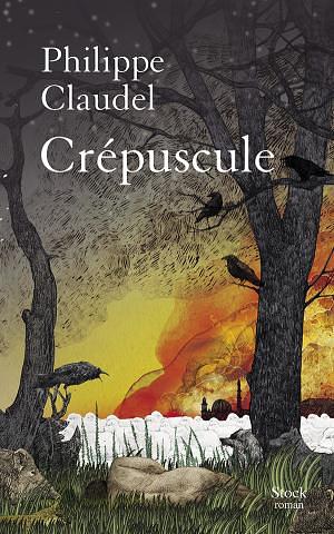 Crépuscule by Philippe Claudel