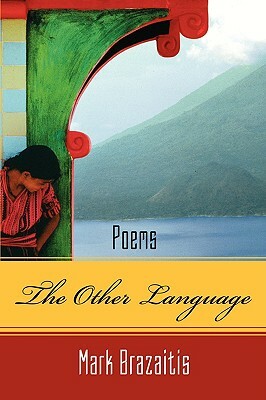 The Other Language by Mark Brazaitis