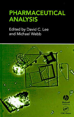 Pharmaceutical Analysis by Michael Webb, David Lee