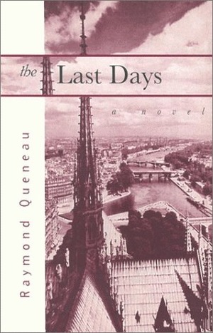 The Last Days by Vivian Kogan, Barbara Wright, Raymond Queneau