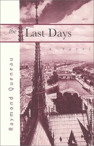 The Last Days by Barbara Wright, Raymond Queneau, Vivian Kogan