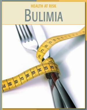 Bulimia by Gail B. Stewart