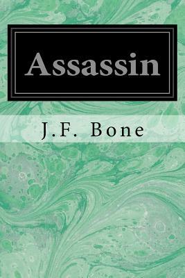 Assassin by J.F. Bone