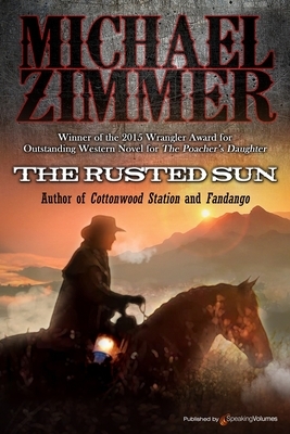 The Rusted Sun by Michael Zimmer