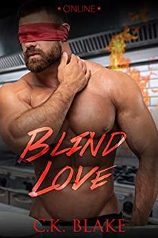 Blind Love by Candice Blake, C.K. Blake