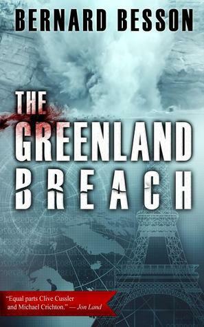 The Greenland Breach by Julie Rose, Bernard Besson