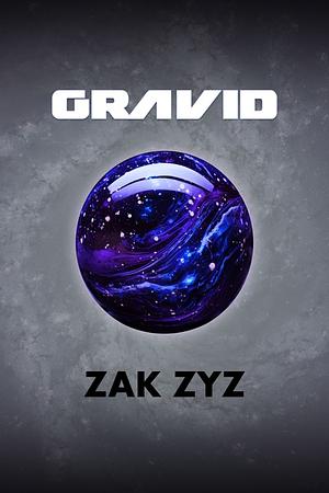 Gravid by Zak Zyz