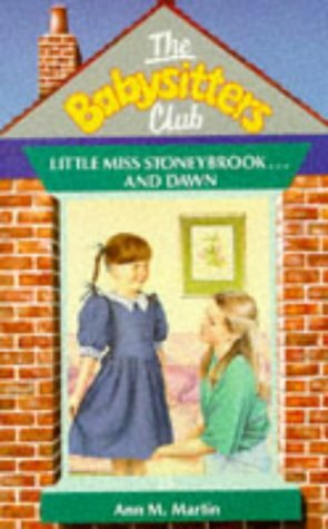 Little Miss Stoneybrook... and Dawn by Ann M. Martin