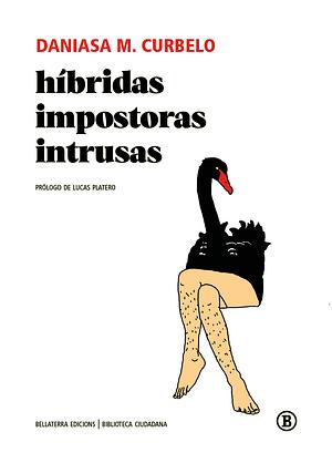 HÍBRIDAS IMPOSTORAS INTRUSAS by Daniasa M. Curbelo