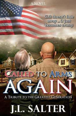 Called to Arms Again by J. L. Salter