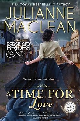 A Time For Love: (Time Travel Romance) by Julianne MacLean