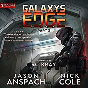 Galaxy's Edge, Part II by Nick Cole, R.C. Bray, Jason Anspach