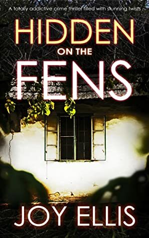 Hidden on the Fens by Joy Ellis