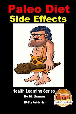 Paleo Diet - Side Effects by M. Usman, John Davidson