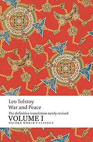 War and Peace Volume I by Leo Tolstoy