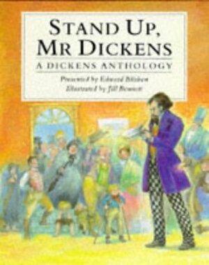 Stand Up, Mr. Dickens: A Dickens Anthology by Edward Blishen