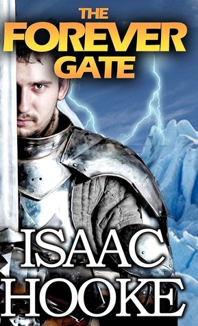The Forever Gate by Isaac Hooke