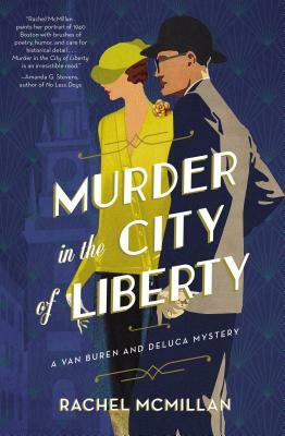 Murder in the City of Liberty by Rachel McMillan