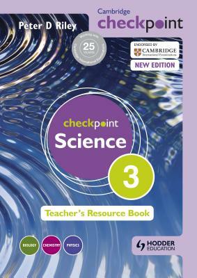 Cambridge Checkpoint Science Teacher's Resource Book 3 by Peter Riley