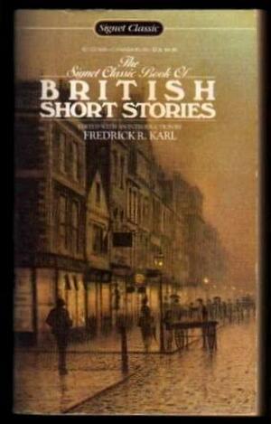 The Signet Classic Book of British Stories by Frederick R. Karl