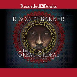 The Great Ordeal by R. Scott Bakker