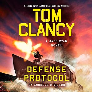 Tom Clancy Defense Protocol by Brian Andrews, Jeffrey Wilson