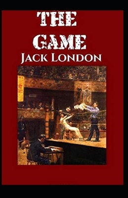 The Game Annotated by Jack London