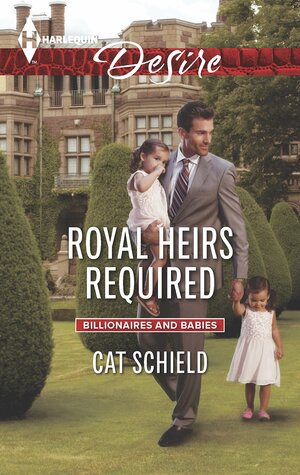 Royal Heirs Required by Cat Schield