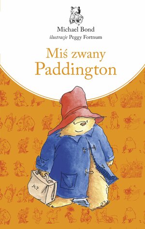 Mis zwany Paddington by Michael Bond