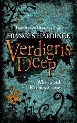 Verdigris Deep by Frances Hardinge