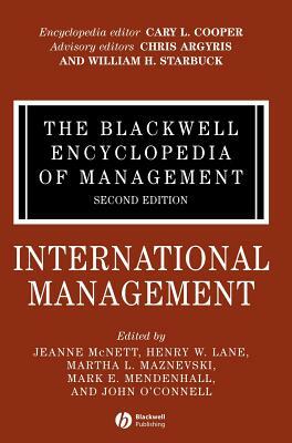 The Blackwell Encyclopedia of Management, International Management by 