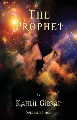 The Prophet by Kahlil Gibran - Special Edition by Kahlil Gibran