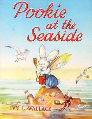 Pookie at the Seaside by Ivy L. Wallace