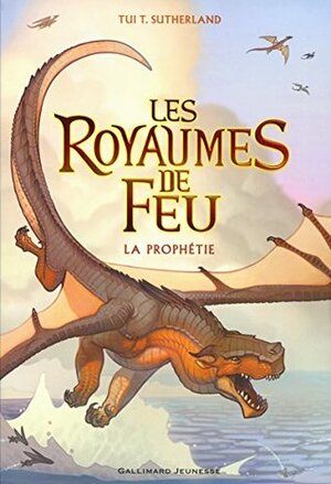 La Prophétie by Tui T. Sutherland, Vanessa Rubio-Barreau