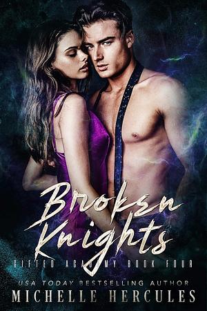 Broken Knights by Michelle Hercules